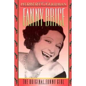  Fanny Brice: The Original Funny Girl [Paperback]: Herbert 