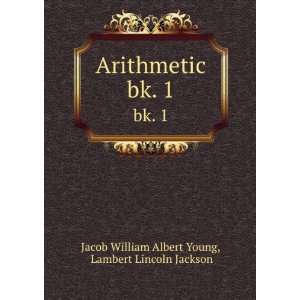   . bk. 1 Lambert Lincoln Jackson Jacob William Albert Young Books