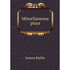  Miscellaneous plays Joanna Baillie Books