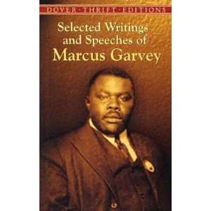   and Speeches of Marcus Garvey [SEL WRITINGS & SPEECHES OF MAR] Books