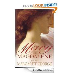 Mary, Called Magdalene Margaret George  Kindle Store