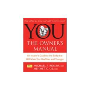  Harper Collins You The Owners Manual by Michael F. Roizen 