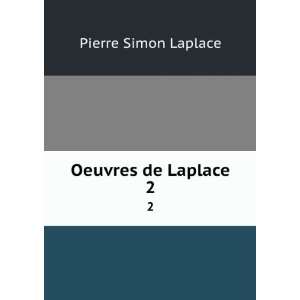  Oeuvres de Laplace. 2 Pierre Simon Laplace Books
