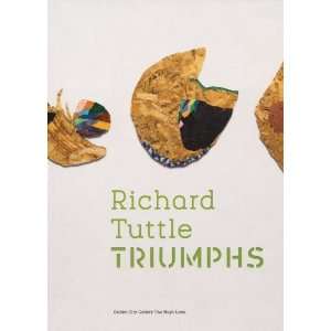    Richard Tuttle Triumphs [Paperback] Barbara Dawson Books