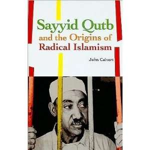  Sayyid Qutb and the Origins of Radical Islamism (text only 
