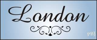 New Stencil #S52 ~ London in fancy french font with decorative 