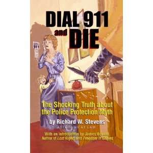  Dial 911 and Die [Paperback] Richard W. Stevens Books