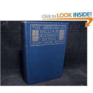   William Jennings Bryan. (9781125666746) Mary Baird & William Jennings