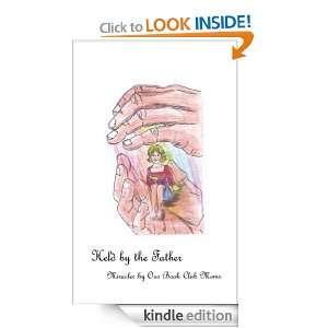 Held by the Father Book Club Moms  Kindle Store