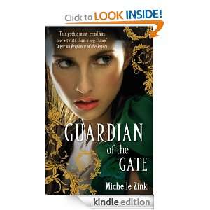 Guardian of the Gate The Prophecy of the Sisters Book Two Michelle 