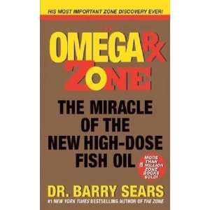  The Omega RX Zone The Miracle of the New High Dose Fish 