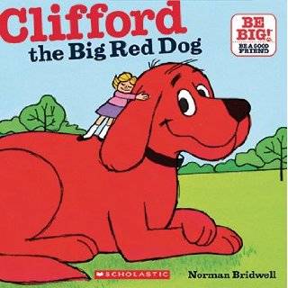 Clifford The Big Red Dog by Scholastic Books (Trade)
